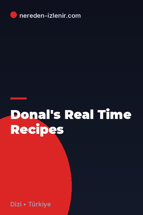 Donal's Real Time Recipes