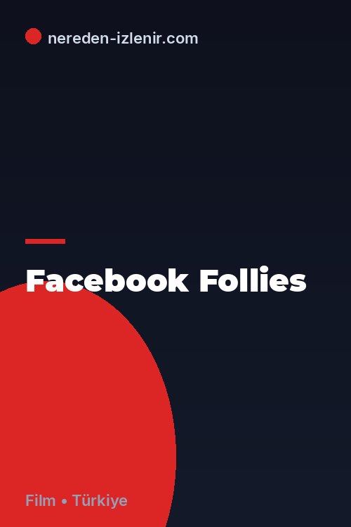 Facebook Follies