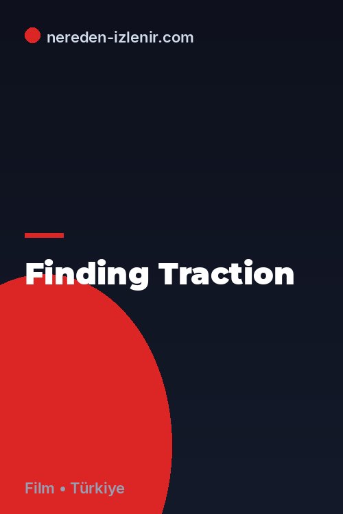 Finding Traction