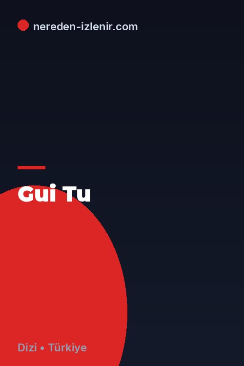 Gui Tu