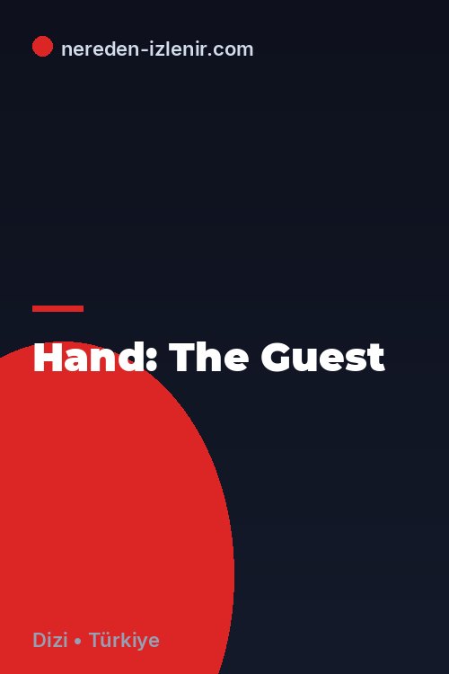 Hand: The Guest