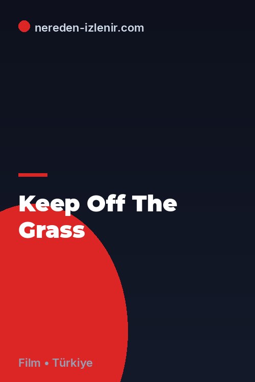 Keep Off The Grass