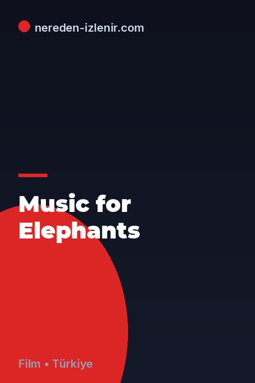 Music for Elephants