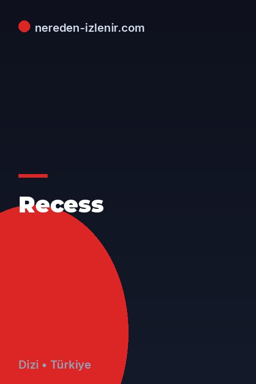 Recess