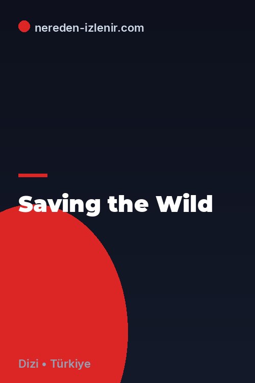 Saving the Wild