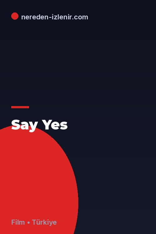 Say Yes