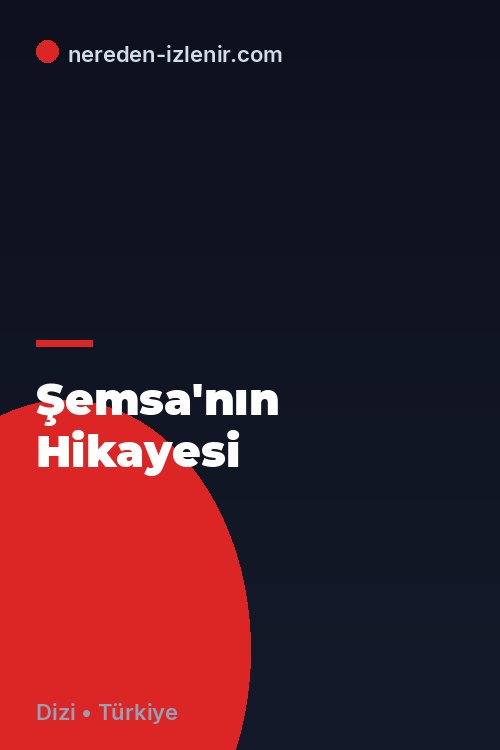 Şemsa'nın Hikayesi