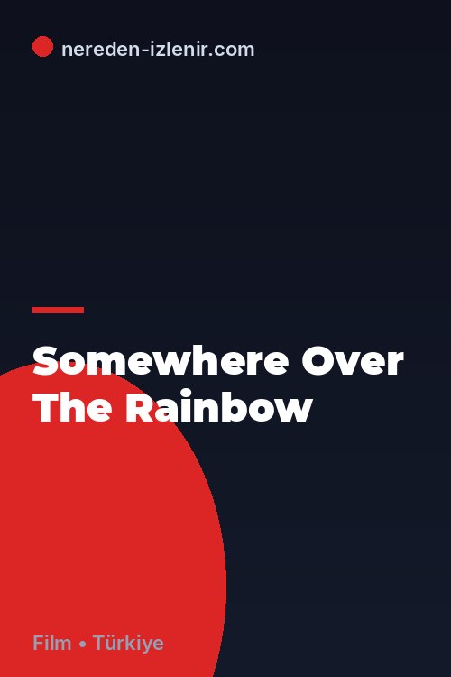 Somewhere Over The Rainbow