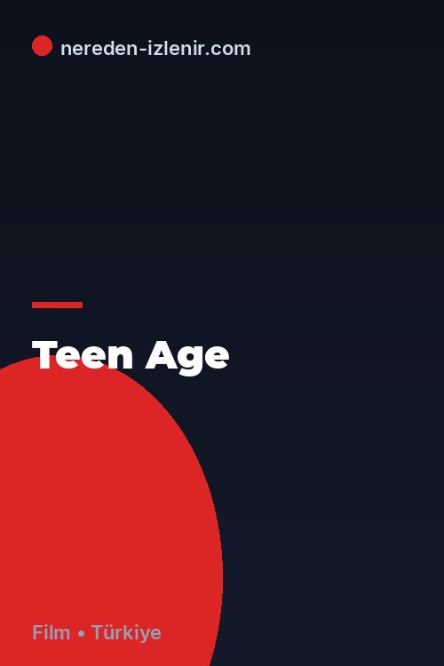 Teen Age