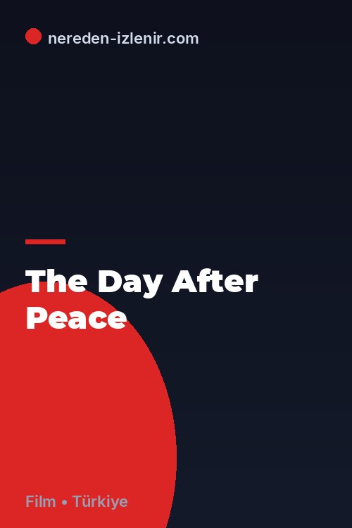 The Day After Peace