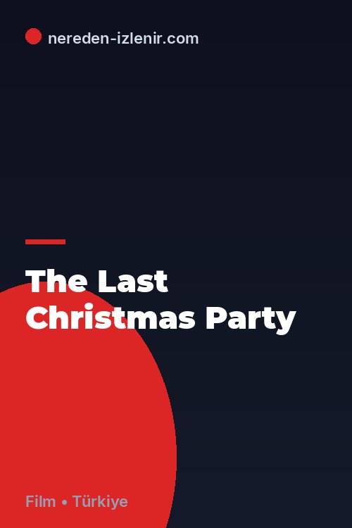 The Last Christmas Party