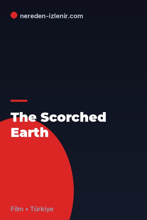 The Scorched Earth
