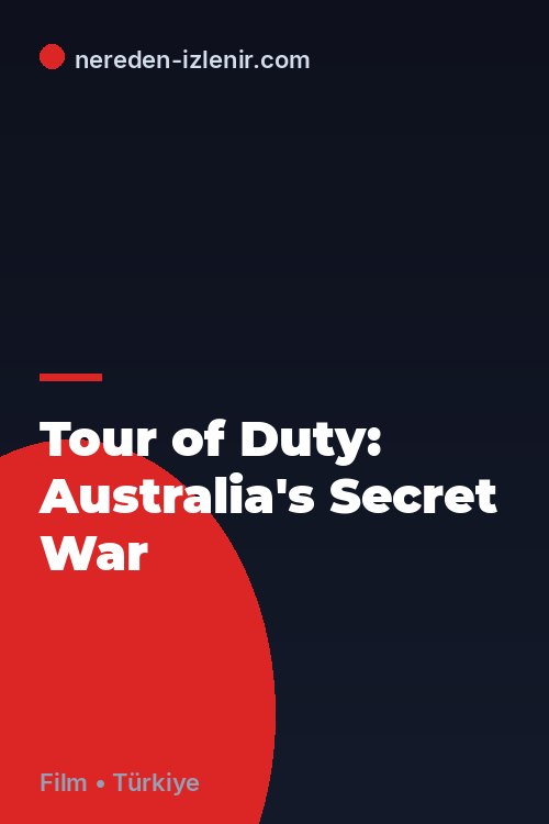 Tour of Duty: Australia's Secret War