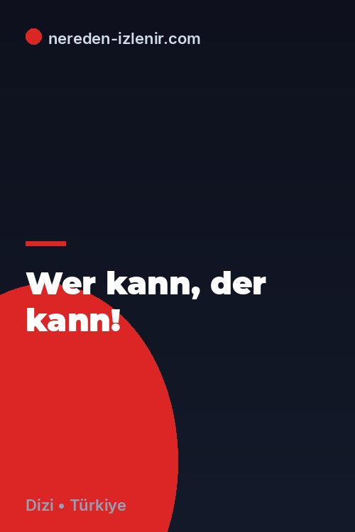 Wer kann, der kann!