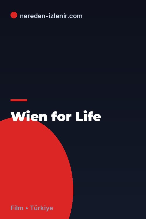 Wien for Life