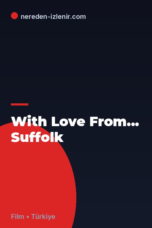 With Love From... Suffolk